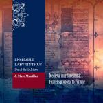 Labyrinthus Ensemble feat. Marc Mauillon - Medieval Marriage Music